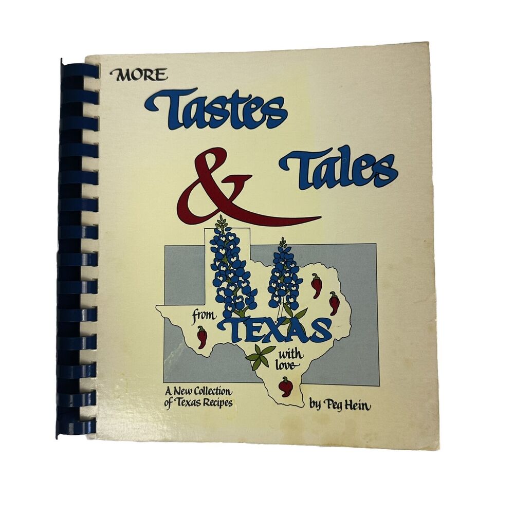 More Tastes & Tales from Texas with Love Cookbook 1987 by Peg Hein Vintage